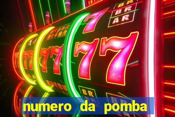 numero da pomba jogo do bicho